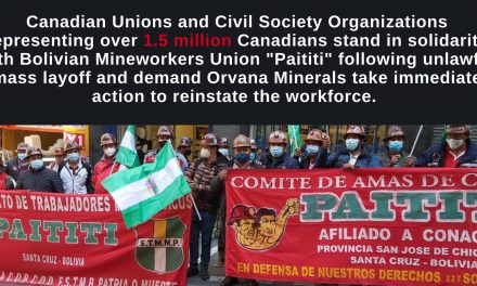 Canadian Unions and Civil Society Organizations Support Bolivian Mineworkers Union Demands for Fair Treatment from Canadian Company
